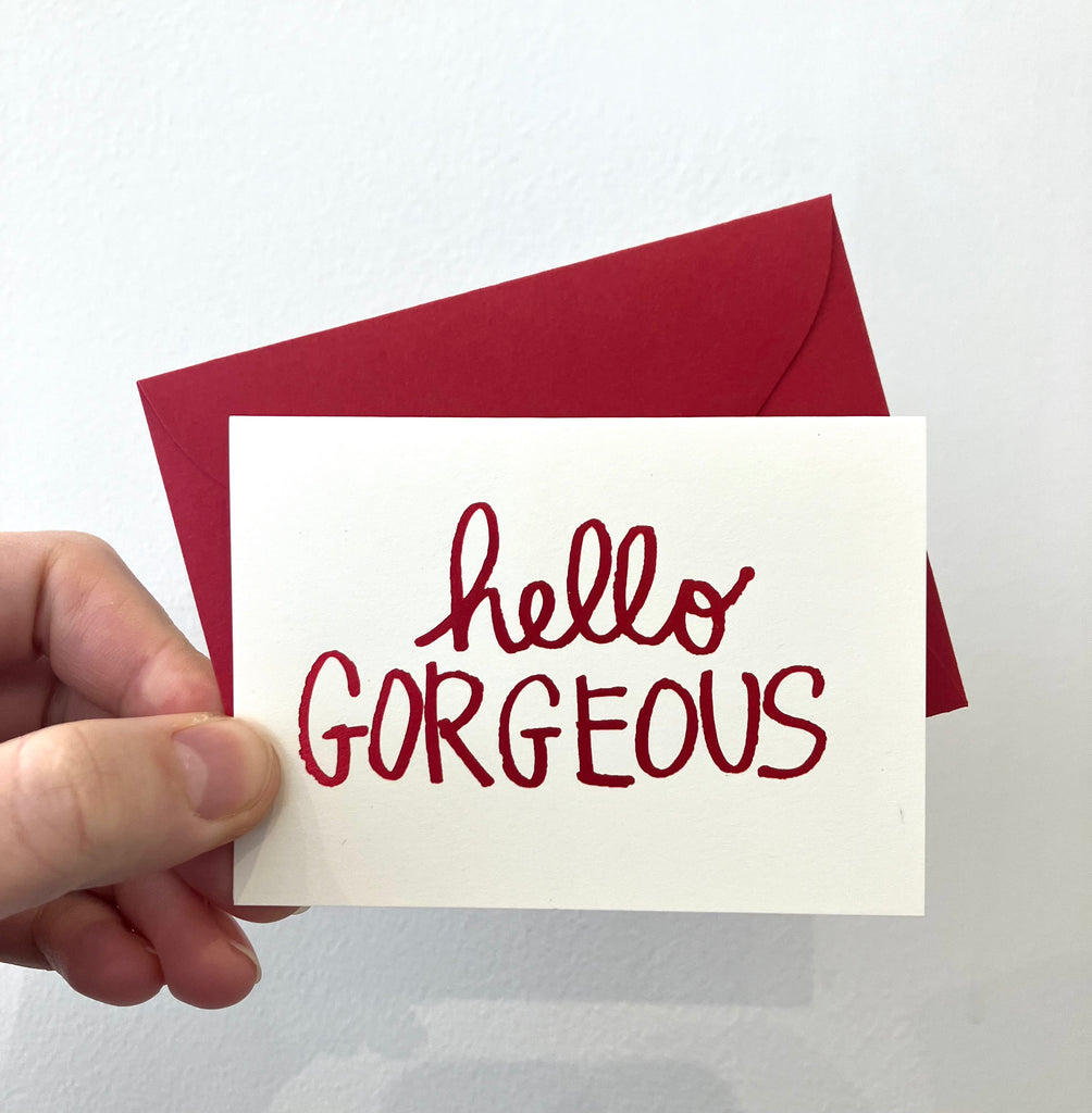 Mini Greeting Card • Hello Gorgeous