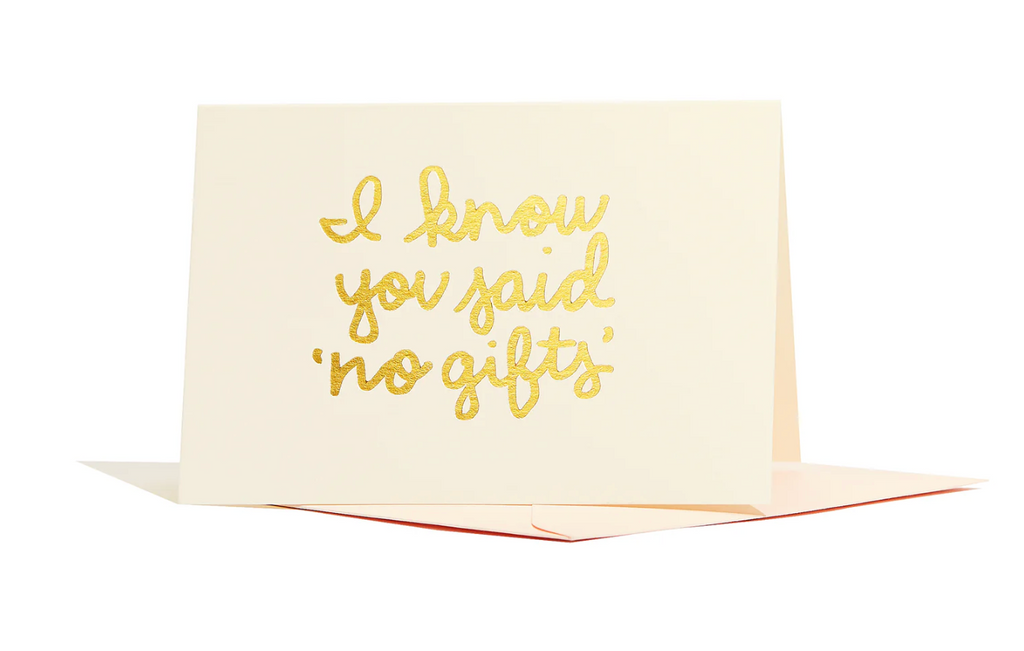 Mini Greeting Card • You Said "No Gifts"